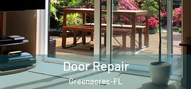 Door Repair Greenacres-FL